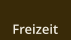 Freizeit